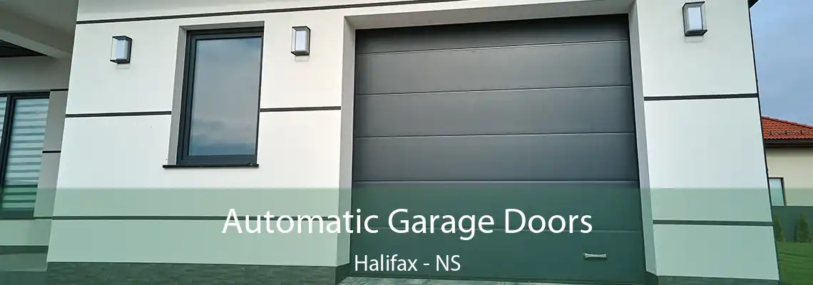 Automatic Garage Doors Halifax - NS