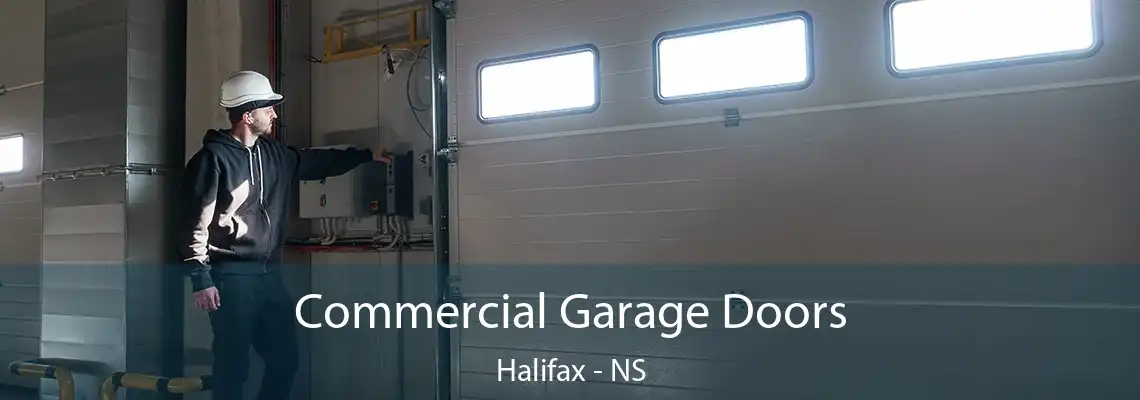 Commercial Garage Doors Halifax - NS
