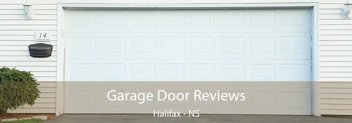 Garage Door Reviews Halifax - NS