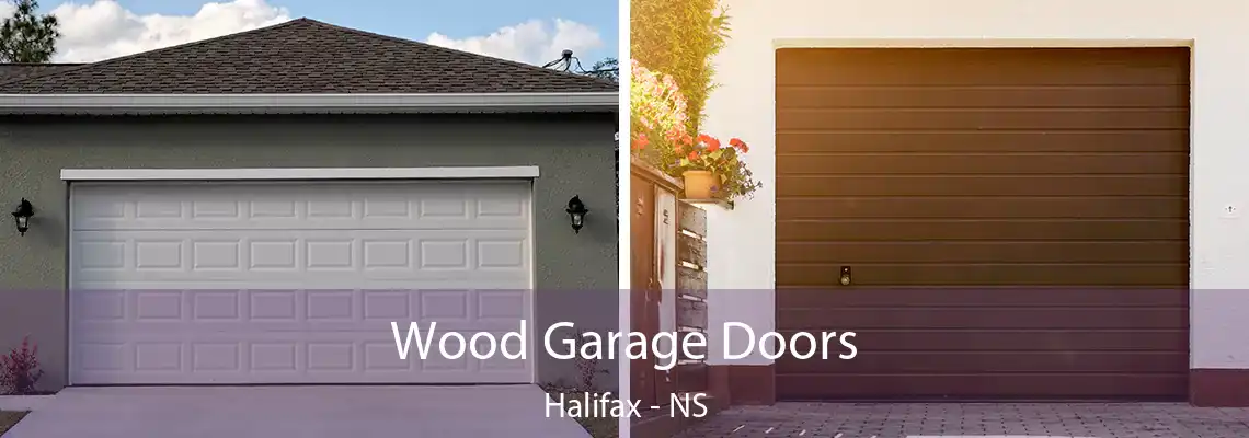 Wood Garage Doors Halifax - NS